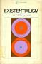 Existentialism: An Introduction, Guide and Assessment (Pelican)