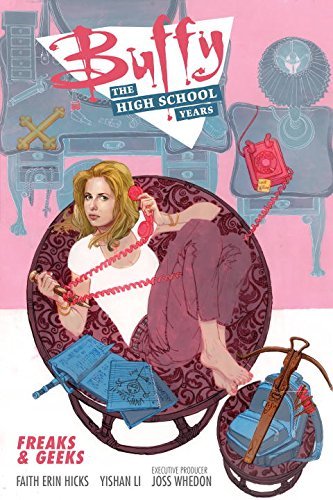 Buffy: The High School Years-Freaks & Geeks