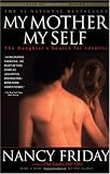 My Mother/My Self: The Daughter's Search for Identity