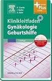 Bild zu: Klinikleitfaden Gyn&auml;kologie, Geburtshilfe