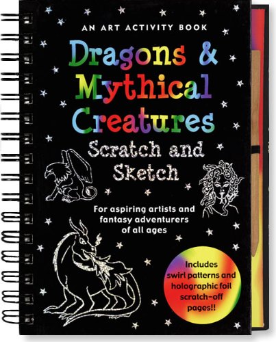 Dragons and Mythical Creatures Scratch and Sketch: An Art Activity Book for Fantasy Adventurers of All Ages (Scratch & Sketch)