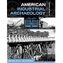 American Industrial Archaeology: A Field Guide