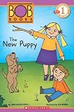 Scholastic Reader Level 1: BOB Books: The New Puppy