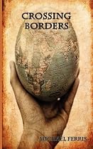 Crossing Borders by Michael Ferris