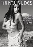 Travel Nudes 2011: woman´s world tour 2011