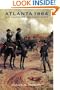 Atlanta 1864: Last Chance for the Confederacy (Great Campaigns of the Civil War)