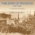 The Jews of Windsor, 1790-1990: A Historical Chronicle
