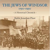 The Jews of Windsor, 1790-1990: A Historical Chronicle