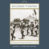 Builders of Empire: Freemasons and British Imperialism, 1717-1927 | [Jessica L. Harland-Jacobs]