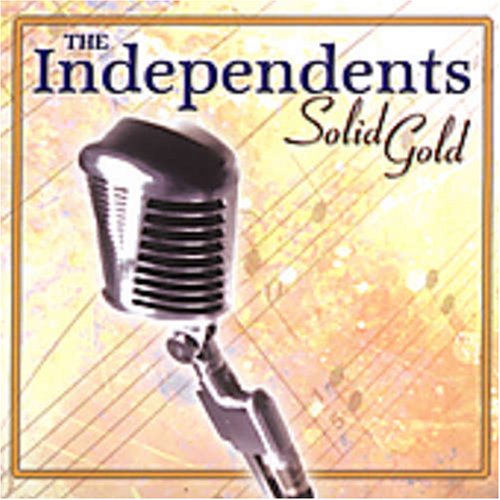 The Independents - Solid Gold - Zortam Music