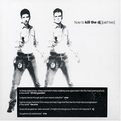 How to Kill the DJ (Part Two)