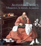 Revue Payot-Lausanne  / Alexandre Vinet: L'éloquence, la morale, la passion