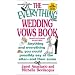 The Everything Wedding Vows Book: Anything and Everything You Could Possibly Say at the Altar-and Then Some (Everything)