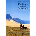 Pieds nus a travers la Mauritanie, 1933-1934 (D'ailleurs)