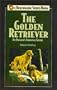 The Golden Retriever: An Owners Survival Guide (Benchmark Series Book)