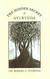 The Hidden Secret of Ayurveda
