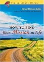 How to Find Your Mission in Life