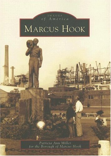 Marcus Hook (PA) (Images of America)