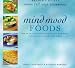 Book Mind Mood Foods (Foods That Heal Cookbooks)