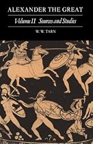 Alexander the Great: Sources and Studies Vol 2