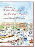 Sonnenblumen an der Cote d' Azur