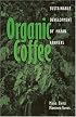 Organic Coffee: Sustainable Development by Mayan Farmers (Ohio RIS Latin America Series)