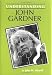 Understanding John Gardner (Understanding Contemporary American Literature) by John Michael Howell