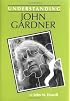 Understanding John Gardner (Understanding Contemporary American Literature)
