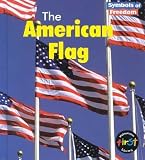 The American Flag (Symbols of Freedom)
