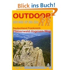 Deutschland Frankreich: Pf�lzerwald-Vogesen-Weg: Der Weg ist das Ziel