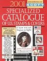Scott 2001 Specialized Catalogue of United States Stamps & Covers: Confederate States, Canal Zone, Danish West Indies, Guam, Hawaii, United Nations, United ... Catalogue of United States Stamps)