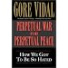 Perpetual War for Perpetual Peace