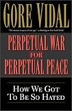 Perpetual War for Perpetual Peace