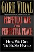 Perpetual War for Perpetual Peace
