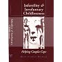 Infertility and Involuntary Childlessness: Helping Couples Cope (Norton Professional Books)