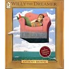 Willy the Dreamer by  Anthony Browne