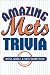 Amazing Mets Trivia by Ross Adell