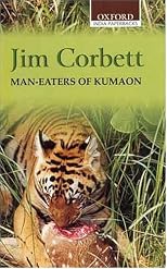 Man-Eaters of Kumaon (Oxford India Paperbacks)