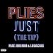 Plies  Just The Tip