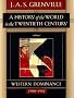 A History of the World in the Twentieth Century Volume I: Western Domination, 1900-1947 (Vol 1) A History of the World in the Twentieth Century Volume I: Western Domination, 1900-1947 (Vol 1)