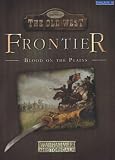 Legends of the Old West Frontier - Blood on The Plains (Warhammer Historical Wargames)