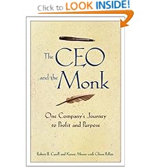 The CEO and the Monk: One Company's Journey to Profit and Purpose: Robert B. Catell, Kenny Moore, Glenn Rifkin