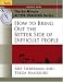 Book The 60-Minute Active Training Series: How to Bring Out the Better Side of Difficult People, Leader's Guide (Active Training Series)
