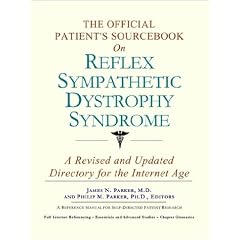 The Official Patient's Sourcebook on Reflex Sympathetic Dystrophy Syndrome