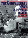 The Confederate Navy: A Pictorial History