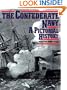 The Confederate Navy: A Pictorial History