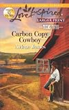 Carbon Copy Cowboy (Love Inspired (Large Print))