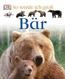 So werde ich gro�. B�r - 