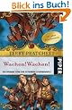 Wachen! Wachen!: Ein Roman von der bizarren Scheibenwelt