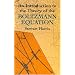 An Introduction to the Theory of the Boltzmann Equation (Dover Books on Physics)